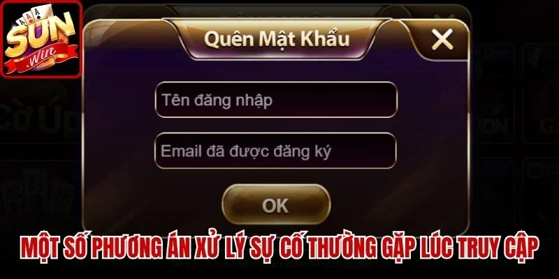 Một số phương án xử lý sự cố thường gặp lúc truy cập