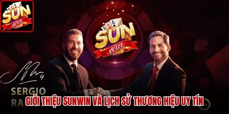 Giới Thiệu SUNWIN và lịch sử thương hiệu uy tín