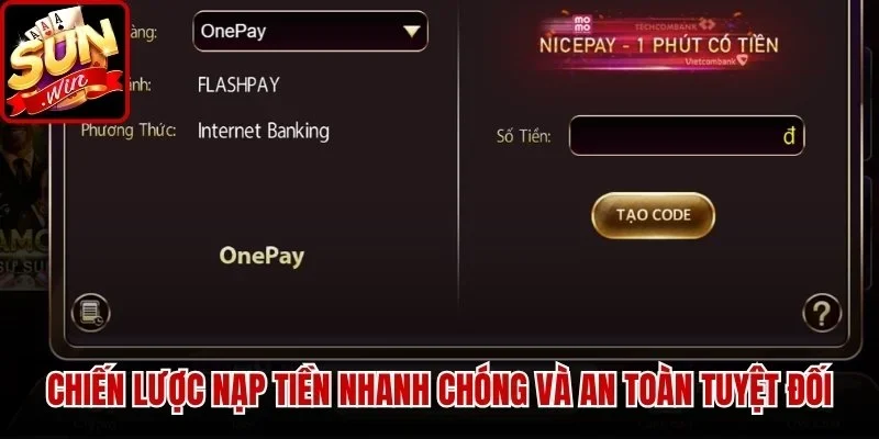 Chiến lược Nạp Tiền nhanh chóng và an toàn tuyệt đối