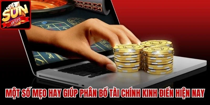Một số mẹo hay giúp phân bổ tài chính kinh điển hiện nay