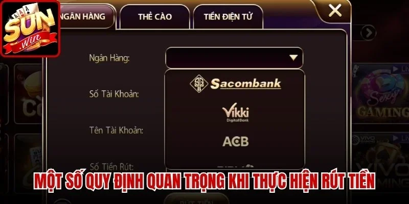 Một số quy định quan trọng khi thực hiện Rút Tiền thành công