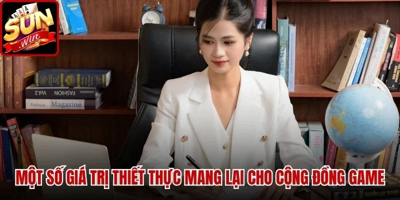 Tác Giả Freya Phượng SUNWIN - Hành Trình Khẳng Định Tên Tuổi | Hình số 4 Một số giá trị thiết thực mang lại cho cộng đồng game